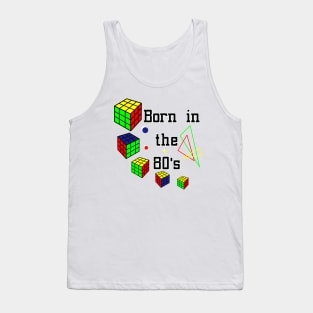 Born in the 80's Tank Top